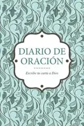 Diario de Oracion - Escribe Tu Carta a Dios - Scott Colin