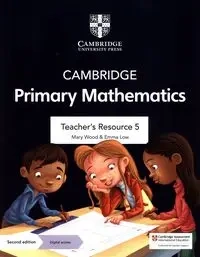 Cambridge Primary Mathematics Teacher's Resource 5 - Mary Wood, Emma Low