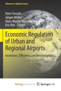 Economic Regulation of Urban and Regional Airports - Forsyth Peter