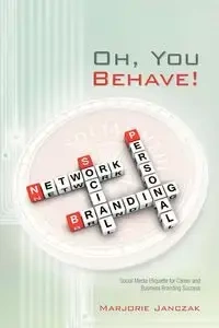 Oh, You Behave! - Marjorie Janczak