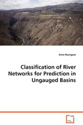 Classification of River Networks for Prediction in Ungauged Basins - Anne Reungoat