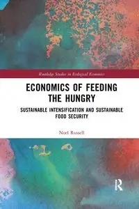 Economics of Feeding the Hungry - Russell Noel