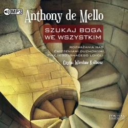 Szukaj Boga we wszystkim audiobook - Anthony De Mello