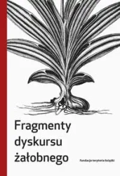Fragmenty dyskursu żałobnego - praca zbiorowa