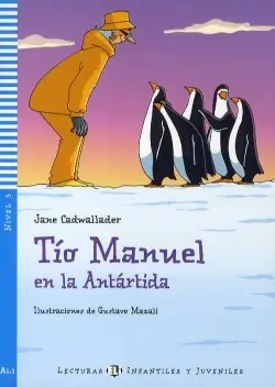 LH Tio Manuel en la Antartida książka + Audio online A1.1 - Jane Cadwallader