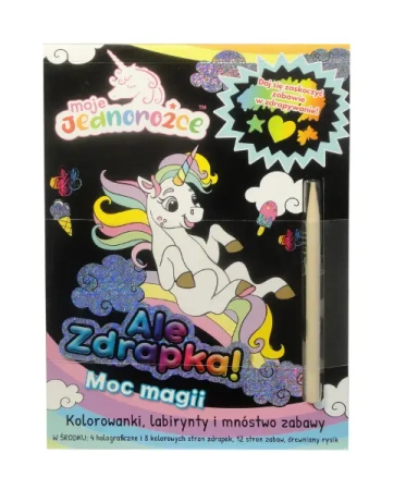 Moje Jednorożce Ale zdrapka! cz.2 Magii moc - praca zbiorowa