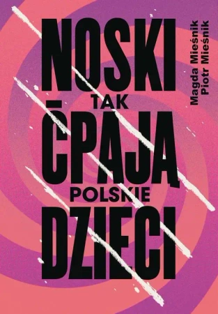 eBook Noski. Tak ćpają polskie dzieci - Piotr Mieśnik mobi epub