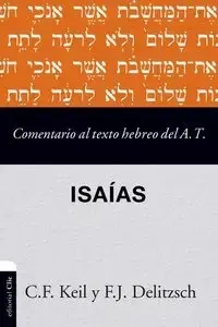 Comentario al texto hebreo del Antiguo Testamento - Isaías - Carl Keil Friedrich