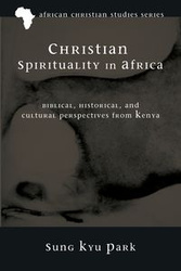 Christian Spirituality in Africa - Sung Park Kyu