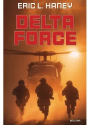 Delta Force - Eric L. Haney