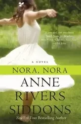 Nora, Nora - Anne Siddons Rivers