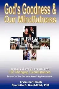 God's Goodness & Our Mindfulness - Ervin Cobb (Earl)