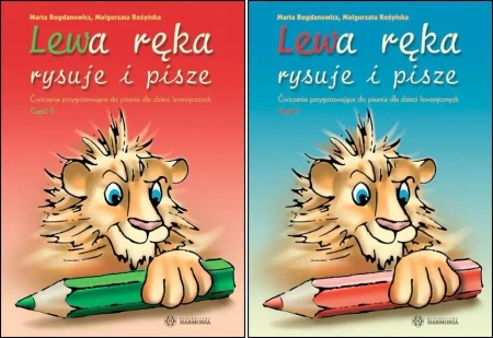 Lewa ręka rysuje i pisze 1+ 2 Małgorzata Różyńska Marta Bogdanowicz - Marta Bogdanowicz, Małgorzata Rożyńska