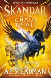 Skandar and the Chaos Trials - Steadman A.F.