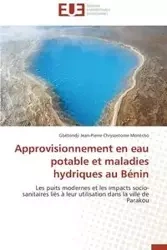 Approvisionnement en eau potable et maladies hydriques au bénin - CHRYSOSTOME MONTCHO-G