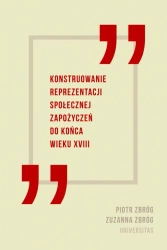 Konstruowanie reprezentacji społecznej zapożyczeń do końca wieku XVIII - Piotr Zbróg, Zuzanna Zbróg