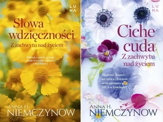 Ciche cuda / Słowa wdzięczności Anna H. Niemczynow - Anna H. Niemczynow
