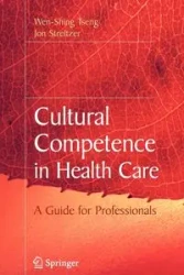 Cultural Competence in Health Care - Tseng Wen-Shing