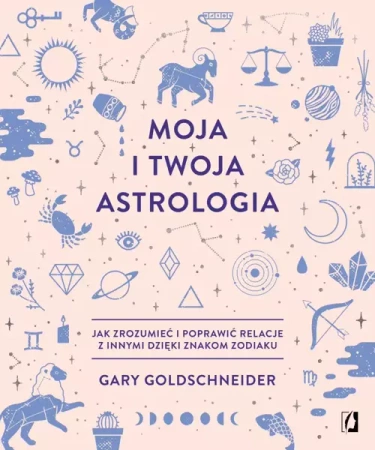 Moja i twoja astrologia - praca zbiorowa
