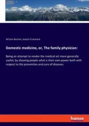 Domestic medicine, or, The family physician - William Buchan