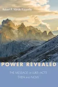 Power Revealed - Robert P. Vande Kappelle