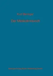 Der Meskalinrausch - Beringer K.