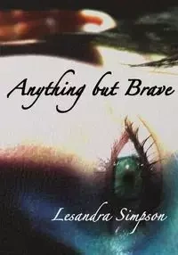 Anything but Brave - Simpson Lesandra