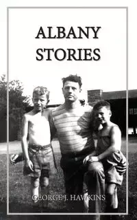 Albany Stories - George Hawkins J