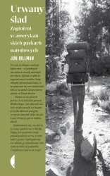 Urwany ślad. Zaginieni w amerykańskich parkach narodowych - Jon Billman