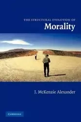 The Structural Evolution of Morality - J. McKenzie Alexander