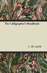 The Calligrapher's Handbook - Lamb C. M.