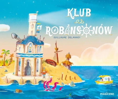 Klub Robinsonów - Guillaume Delannoy