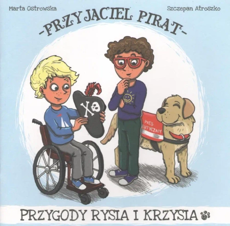 Przyjaciel Pirat. Przygody Rysia i Krzysia - Marta Ostrowska