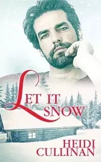 Let It Snow - Heidi Cullinan
