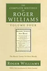 The Complete Writings of Roger Williams, Volume 4 - Williams Roger