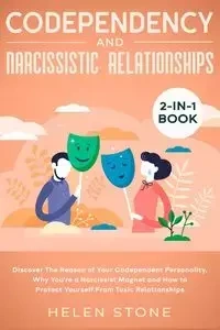 Codependency and Narcissistic Relationships 2-in-1 Book - Helen Stone