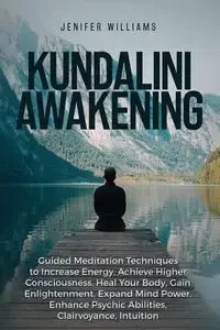 Kundalini Awakening - Williams Jenifer