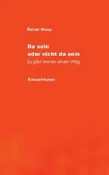 Da sein oder nicht da sein - Woop Reiner