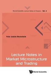 LECTURE NOTES IN MARKET MICROSTRUCTURE AND TRADING - PETER JOAKIM WESTERHOLM