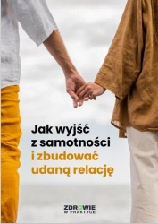 eBook Jak wyjść z samotności i zbudować udaną relację - Praca Zbiorowa mobi epub