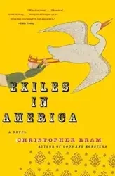 Exiles in America - Christopher Bram