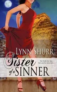 Sister of a Sinner - Lynn Shurr