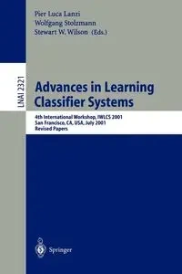 Advances in Learning Classifier Systems - Lanzi Pier L.