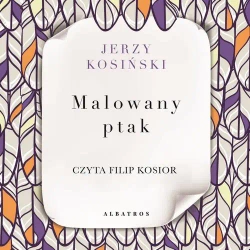 audiobook MALOWANY PTAK - Jerzy Kosiński