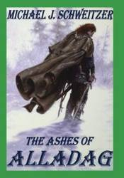 Ashes of Alladag - Michael Schweitzer J