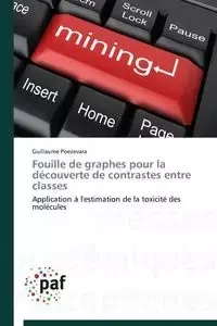 Fouille de graphes pour la découverte de contrastes entre classes - POEZEVARA-G
