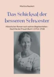 Das Schicksal der besseren Schwester - Martina Naubert