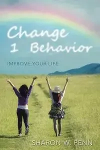 Change 1 Behavior - Sharon Penn