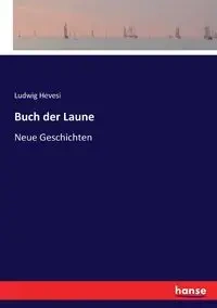 Buch der Laune - Hevesi Ludwig