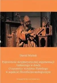 Poprawność skrypturystycznej argumentacji Ambrożego w dziele O tajemnicy wcielenia Pańskiego - Dawid Mielnik